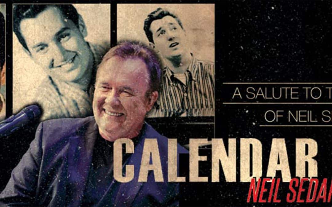 Calendar Girl: The Neil Sedaka Legacy